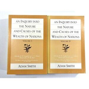 An Inquiry into the Nature and Causes of the Wealth of Nations Volume 1 & 2